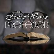 Podcast The Sister Wives Professor