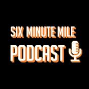 Podcast Six Minute Mile