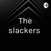 Podcast The slackers