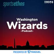 Podcast The SportsEthos Washington Wizards Podcast
