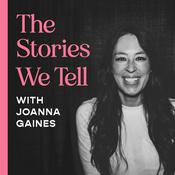 Podcast The Stories We Tell with Joanna Gaines