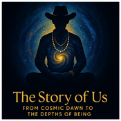 Podcast The Story of Us: From Cosmic Dawn to the Depths of Being