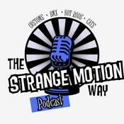 Podcast The Strange Motion Way