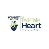 Podcast The Tell-Tale Heart: The Pharmacist's Cardiovascular Digest