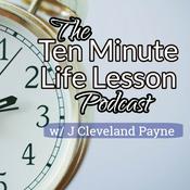 Podcast The Ten Minute Life Lesson Podcast