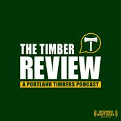 Podcast The Timber Review — A Portland Timbers Podcast