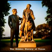 Podcast The Hidden History of Texas
