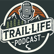 Podcast The Trail Life Podcast