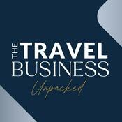 Podcast The Travel Business Unpacked