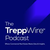 Podcast The TreppWire Podcast: A Commercial Real Estate Show