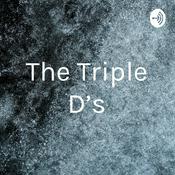 Podcast The Triple D's