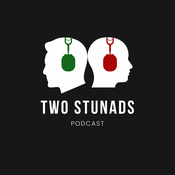 Podcast The Two Stunads