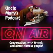 Podcast Uncle Marv's Podcast