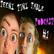 Podcast The Teeny Tiny Table Podcast