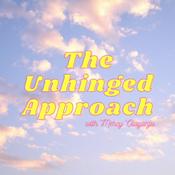 Podcast The Unhinged Approach