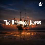 Podcast The Unhinged Heros
