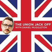 Podcast The Union Jack Off with Daniel Muggleton