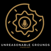 Podcast The Unreasonable Grounds Podcast