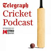 Podcast The Telegraph Cricket Podcast