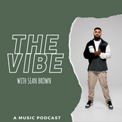 Podcast The Vibe with Sean Brown