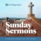 Podcast The Village Chapel - Sunday Sermons