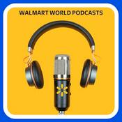 Podcast The Walmart World Radio Podcast