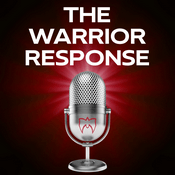 Podcast The Warrior Response