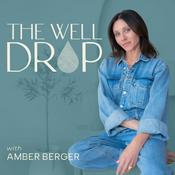 Podcast The Well Drop: Midlife Wellness for Women Over 40