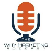 Podcast The WHY MARKETING Podcast