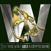 Podcast The Wise Wolf Gold & Crypto Show