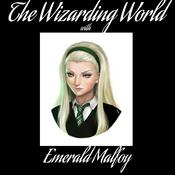 Podcast The Wizarding World with Emerald Malfoy