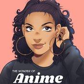 Podcast The Wonder of Anime