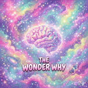 Podcast The Wonder Why