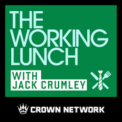 Podcast The Working Lunch with Jack Crumley