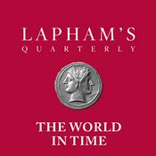 Podcast The World in Time / Lapham’s Quarterly