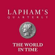Podcast The World in Time / Lapham’s Quarterly