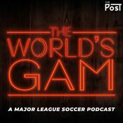 Podcast The World’s GAM - A Major League Soccer Podcast