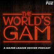 Podcast The World’s GAM - A Major League Soccer Podcast