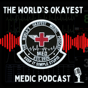 Podcast The World’s Okayest Medic Podcast