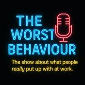 Podcast The Worst Behaviour
