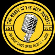 Podcast The Worst of the Best Podcast