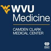 Podcast The WVU Medicine Camden Clark Community Health Forum
