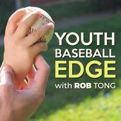 Podcast The Youth Baseball Edge Podcast with Rob Tong: Coaching | Drills | Strategy
