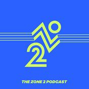Podcast The Zone 2 Podcast