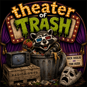 Podcast Theater of Trash on Radio Misfits