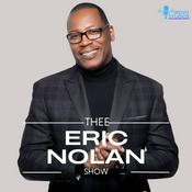 Podcast Thee Eric Nolan Show