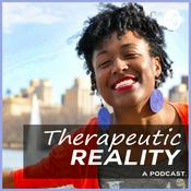 Podcast Therapeutic Reality