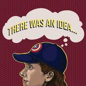 Podcast There Was An Idea... A Marvel Cinematic Universe Podcast