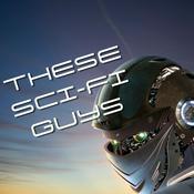 Podcast These Sci-Fi Guys