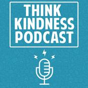 Podcast Think Kindness Podcast